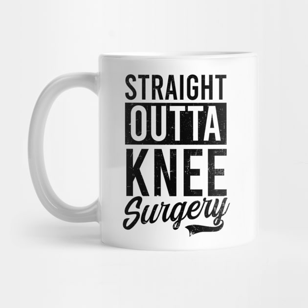 Knee Surgery Shirt | Straight Outta Surgery by Gawkclothing